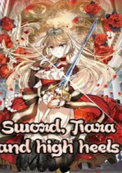 Sword, Tiara And High Heels