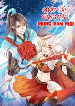 Cướp lấy nàng dâu mừng năm mới