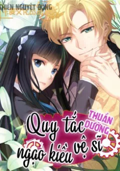 Quy tắc thuần dưỡng vệ sĩ ngạo kiều