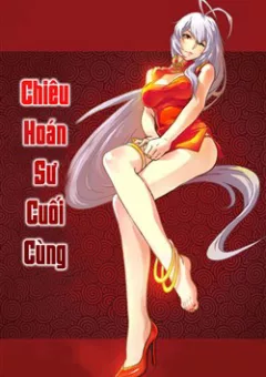 Chiêu Hoán Sư Cuối Cùng