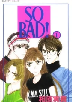 So Bad!
