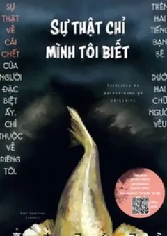 Sự Thật Chỉ Mình Tôi Biết