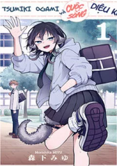 Ogami Tsumiki Và Cuộc Sống Diệu Kì!