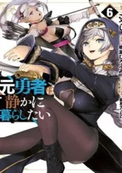Moto Yuusha Wa Shizuka Ni Kurashitai