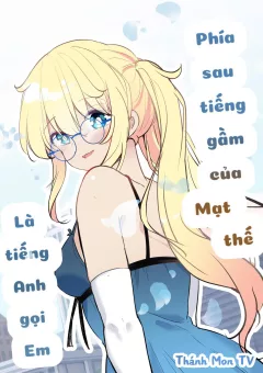 Phía Sau Tiếng Gầm Của Mạt Thế Là Tiếng Anh Gọi Em