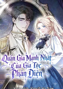 Quản Gia Mạnh Nhất Của Gia Tộc Phản Diện
