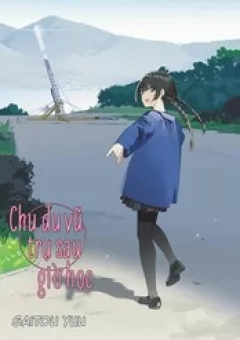 Chu Du Vũ Trụ Sau Giờ Học