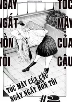 Tóc Mây Của Cậu, Ngây Ngất Hồn Tôi