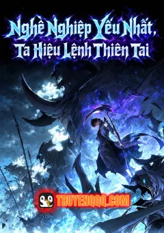 Nghề Nghiệp Yếu Nhất, Ta Hiệu Lệnh Thiên Tai