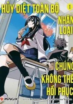 Hủy Diệt Toàn Bộ Nhân Loại. Chúng Không Thể Hồi Phục