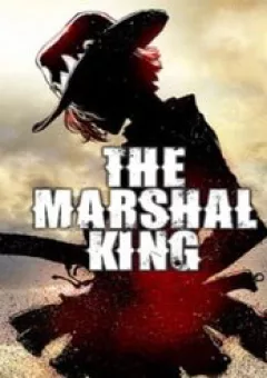 The Marshal King