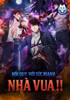 Hồi Quy Với Sức Mạnh Của Nhà Vua