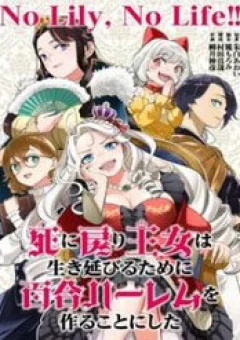 Sau Khi Trở Về Từ Cõi Chết, Công Chúa Quyết Định Lập Harem Yuri Để Sinh Tồn
