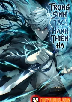 Đạo Tặc Trọng Sinh Tung Hoành Thiên Hạ