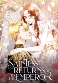 The Saintess Returns To The Emperor