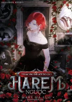 Tôi Lạc Vào Thế Giới Trò Chơi Harem Ngược