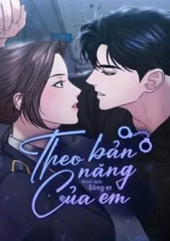 Theo Bản Năng Của Em