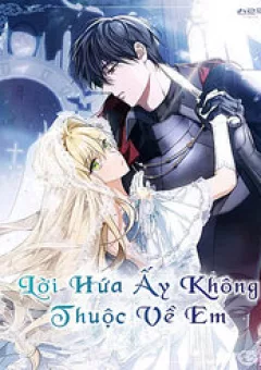 Lời Hứa Này Không Thuộc Về Em