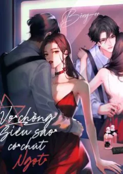 Vợ Chồng Đỉnh Lưu Có Chút Ngọt Ngào