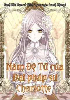 Ngũ Đại Đồ Đệ Của Charlotte