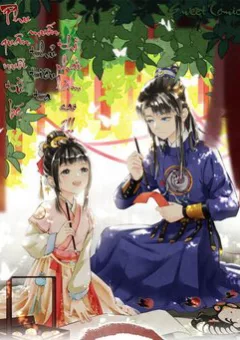 Phu Quân Ta Nuôi Từ Bé Muốn Thủ Tiêu Ta