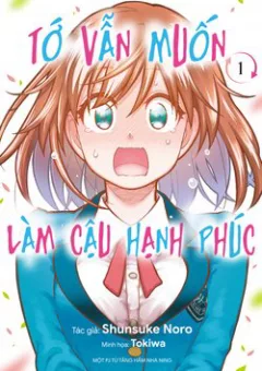 Tớ vẫn muốn làm cậu hạnh phúc