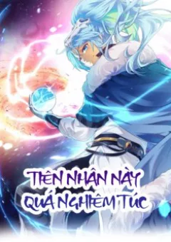 Tiên Nhân Này Quá Nghiêm Túc